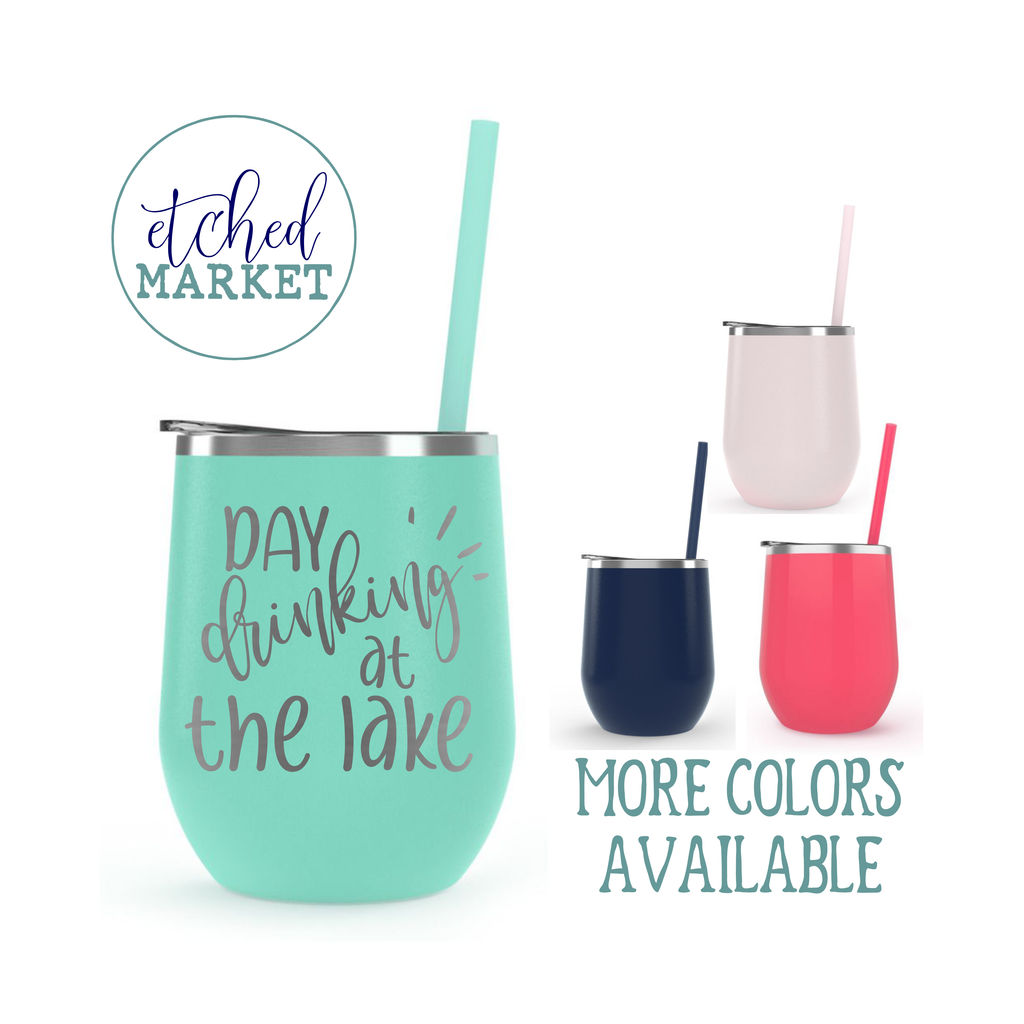Day Drinking at the Lake | Engraved Wine Tumbler | Insulated Double-Walled Stainless Steel with Lid & Straw
