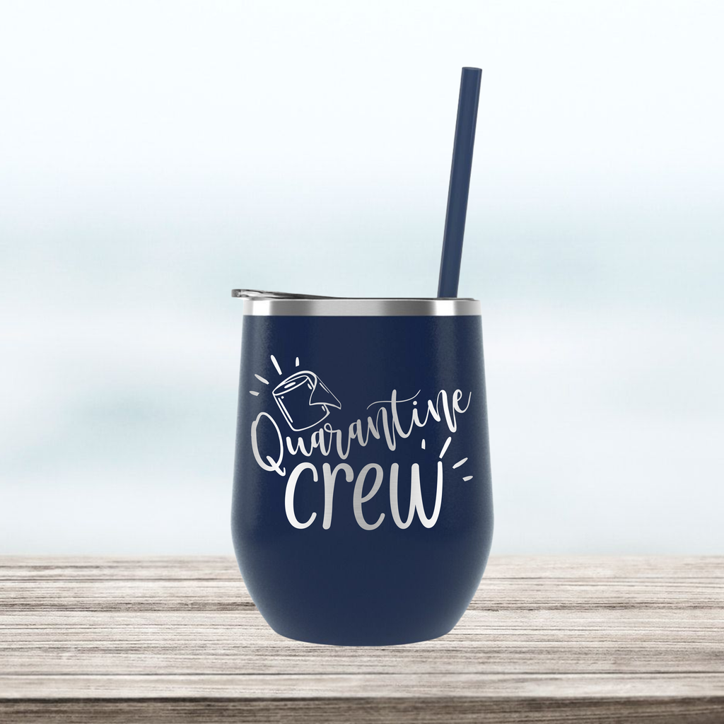 Quarantine Crew | Engraved Wine Tumbler | Insulated Double-Walled Stainless Steel with Lid & Straw