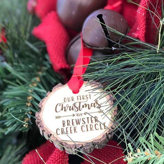 OUR FIRST CHRISTMAS Personalized Wooden Ornament, New Home Ornament, Housewarming gift, Rustic Wood Slice, Realtor Gift, 2022 ornament