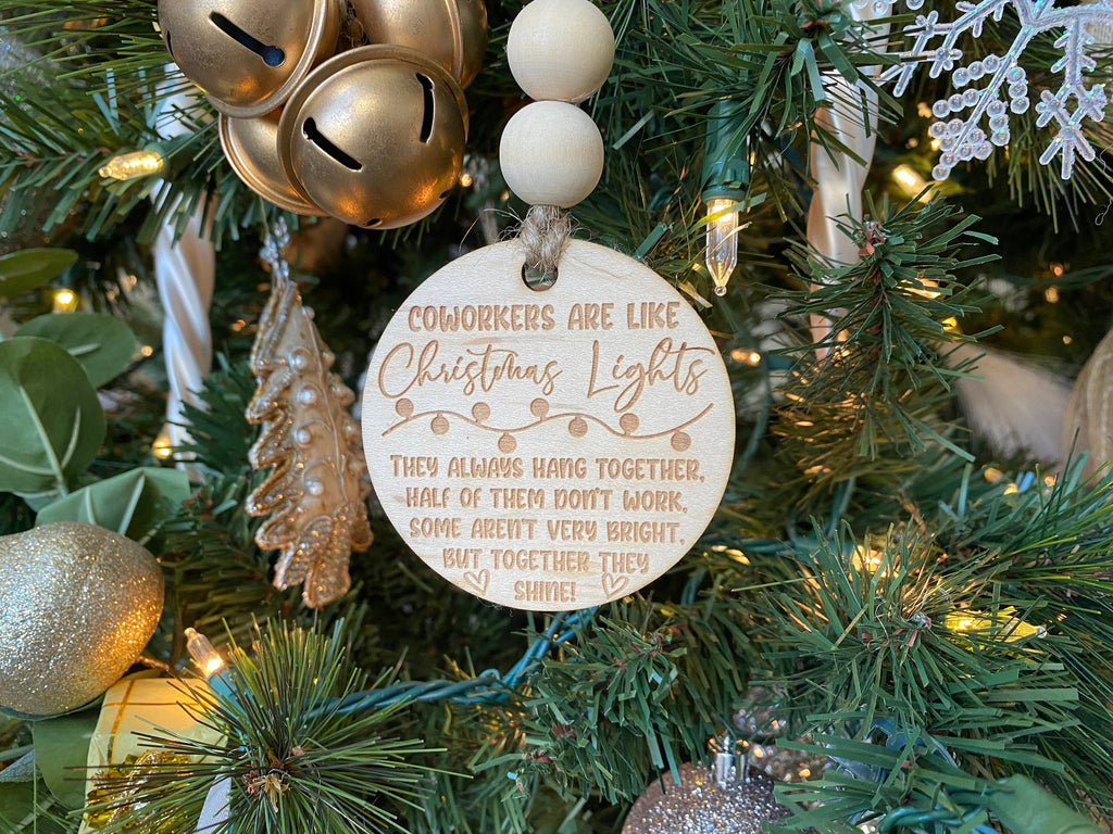 Funny Coworker Christmas Ornament, Laser-engraved, Customizable, Wood, Coworkers are like Christmas Lights