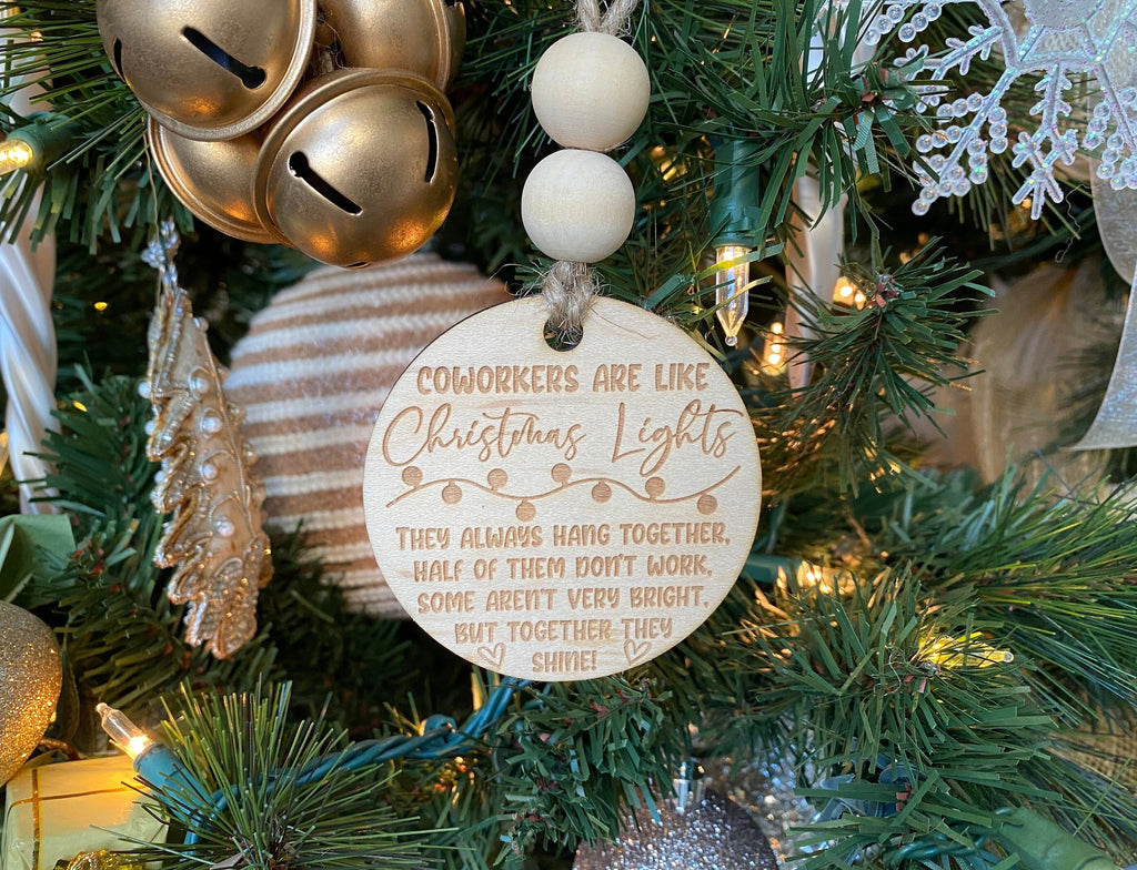 Funny Coworker Christmas Ornament, Laser-engraved, Customizable, Wood, Coworkers are like Christmas Lights